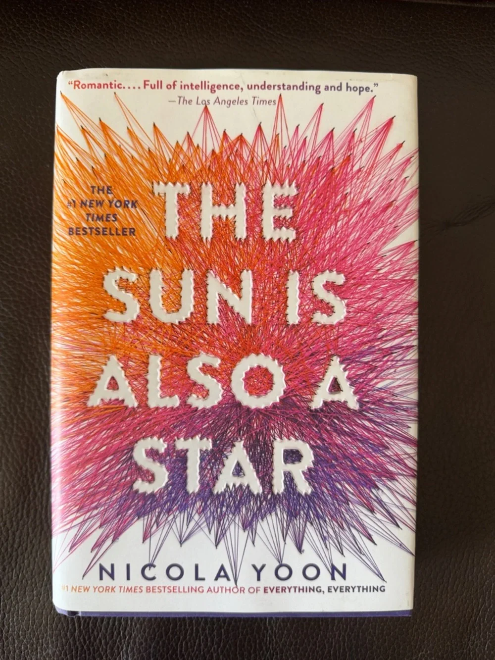 “The Sun is Also a Star” Hardcover Novel by Nicola Yoon - NY Times Bestseller